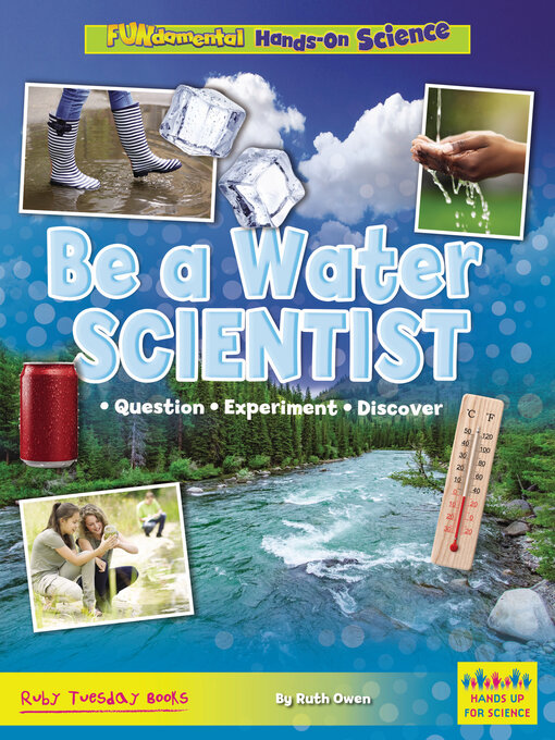 Title details for Be a Water Scientist by Ruth Owen - Available